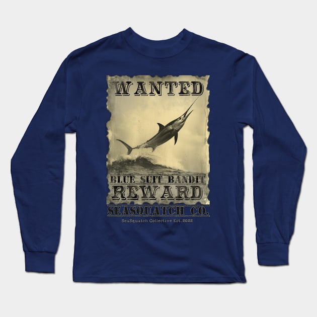 Blue Suit Bandit Wanted Poster Long Sleeve T-Shirt by SeaSquatch Co.